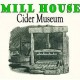 Mill House Cider Museum
